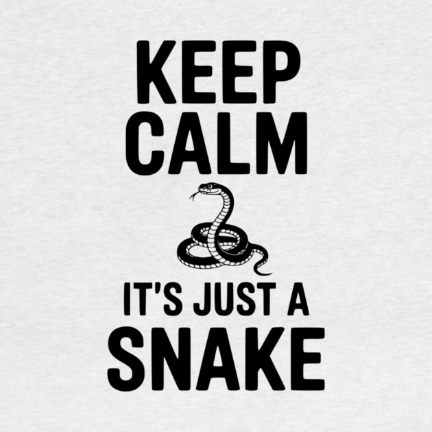 Keep Calm It's Just a Snake by Frank Ring