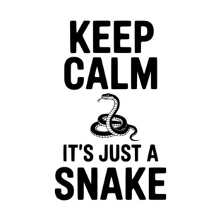 Keep Calm It's Just a Snake T-Shirt