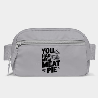 You Had Me at Meat Pie Bag