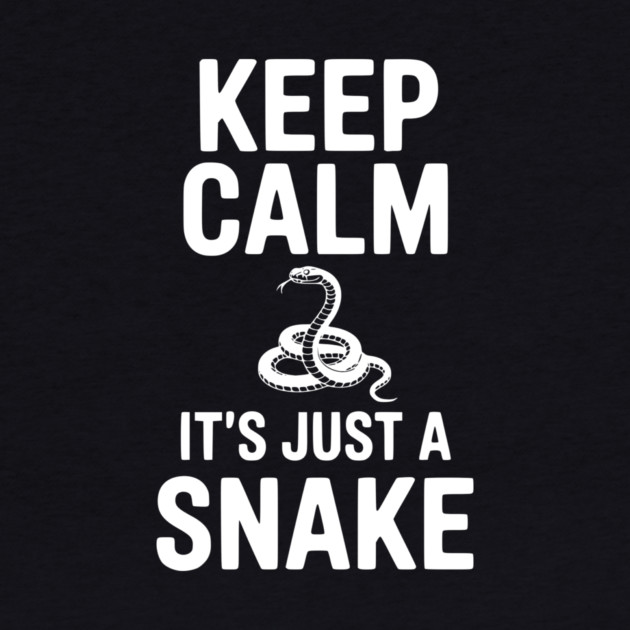 Keep Calm It's Just a Snake by Frank Ring