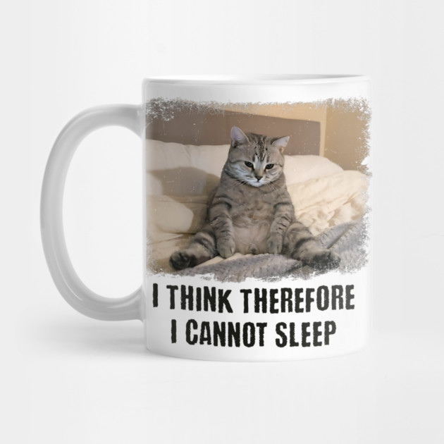 Funny Cat: I Think Therefore I Cannot Sleep by Luxinda