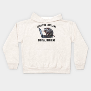 I Practice Excellent Digital Hygiene, Feral Computer Possum Kids Hoodie