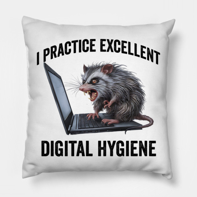 I Practice Excellent Digital Hygiene, Feral Computer Possum Pillow by Luxinda