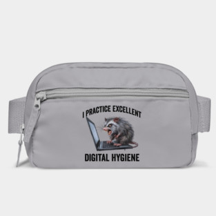 I Practice Excellent Digital Hygiene, Feral Computer Possum Bag