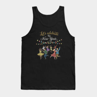 Let's Celebrate the New Year Tank Top
