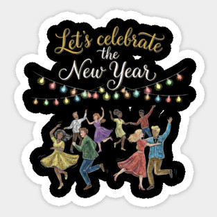 Let's Celebrate the New Year Sticker