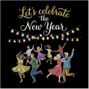 Let's Celebrate the New Year Posters and Art