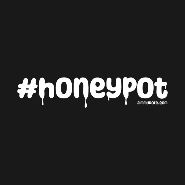 #honeypot - Dark by The Jimmy Dore Show