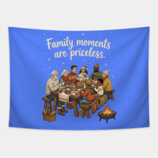 Family Moments are Priceless Tapestry