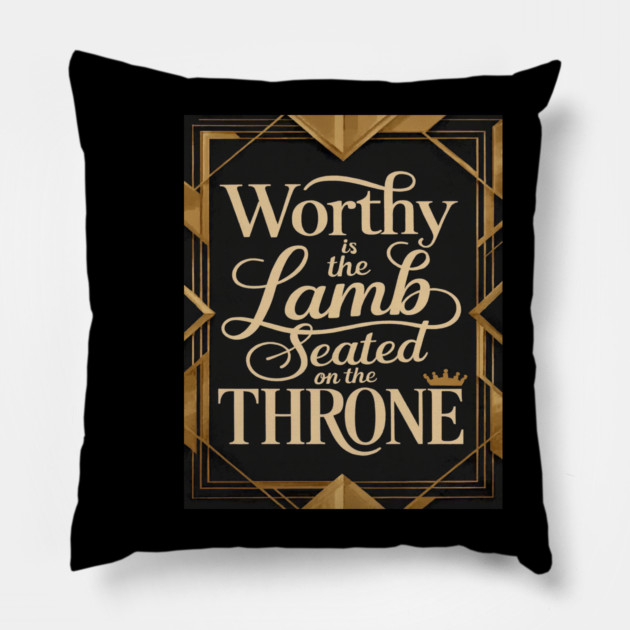 Worthy is the Lamb that is seated on The Throne in Heaven Pillow by MotiVVaTTi