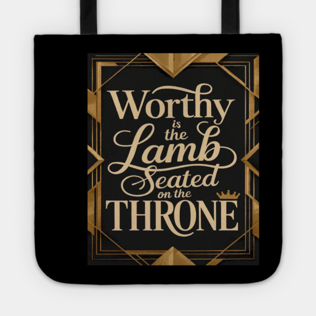 Worthy is the Lamb that is seated on The Throne in Heaven Tote by MotiVVaTTi