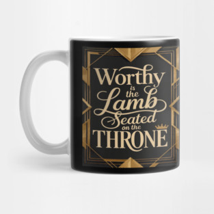 Worthy is the Lamb that is seated on The Throne in Heaven Mug