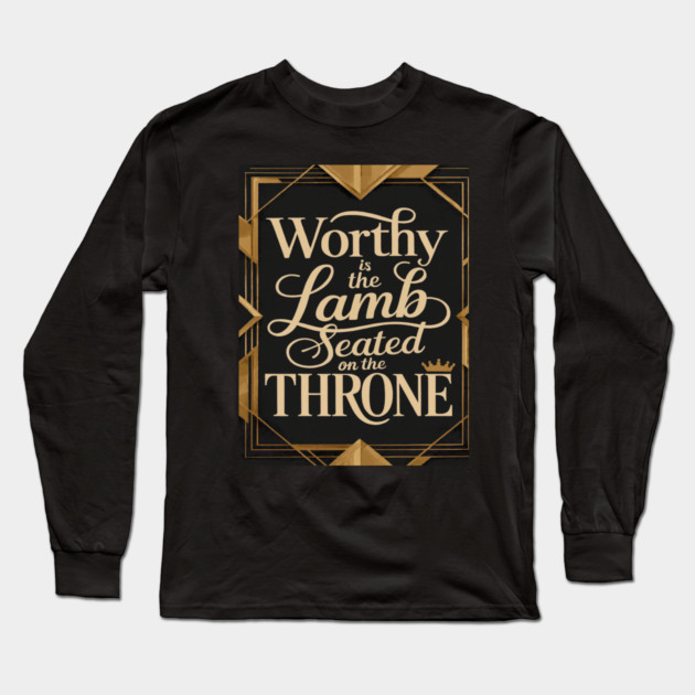 Worthy is the Lamb that is seated on The Throne in Heaven Long Sleeve T-Shirt by MotiVVaTTi
