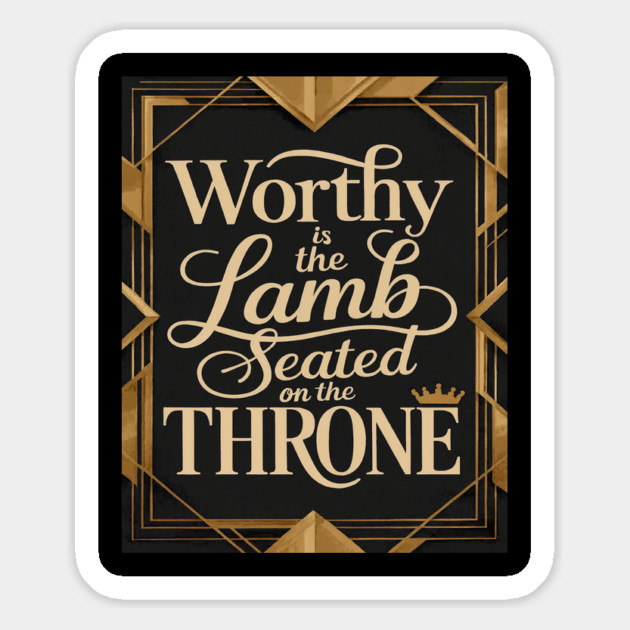 Worthy is the Lamb that is seated on The Throne in Heaven Magnet by MotiVVaTTi