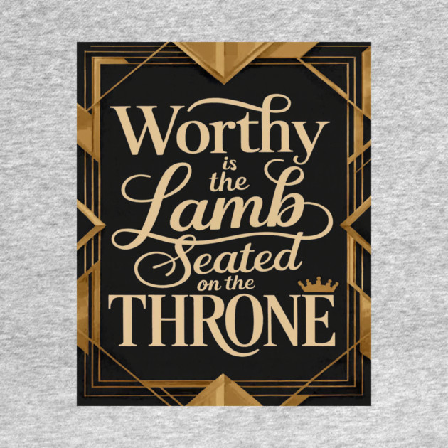 Worthy is the Lamb that is seated on The Throne in Heaven by MotiVVaTTi