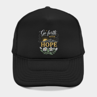 Go Forth With Hope Hat