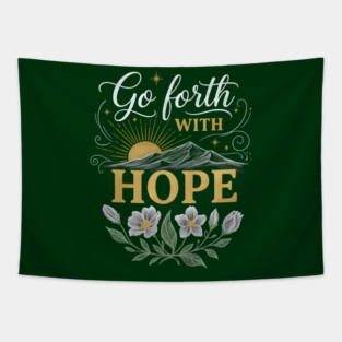 Go Forth With Hope Tapestry
