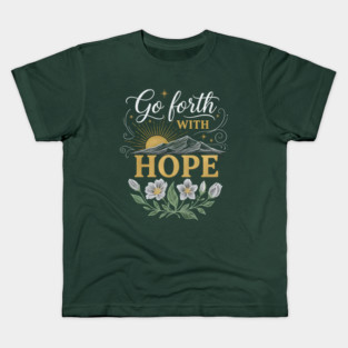 Go Forth With Hope Kids T-Shirt
