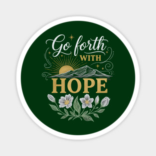 Go Forth With Hope Magnet