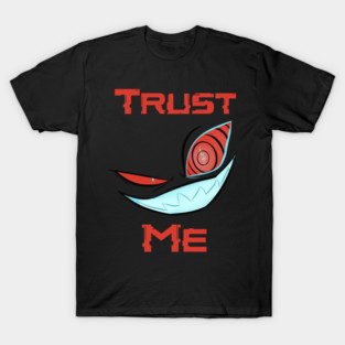 Trust Me T-Shirt