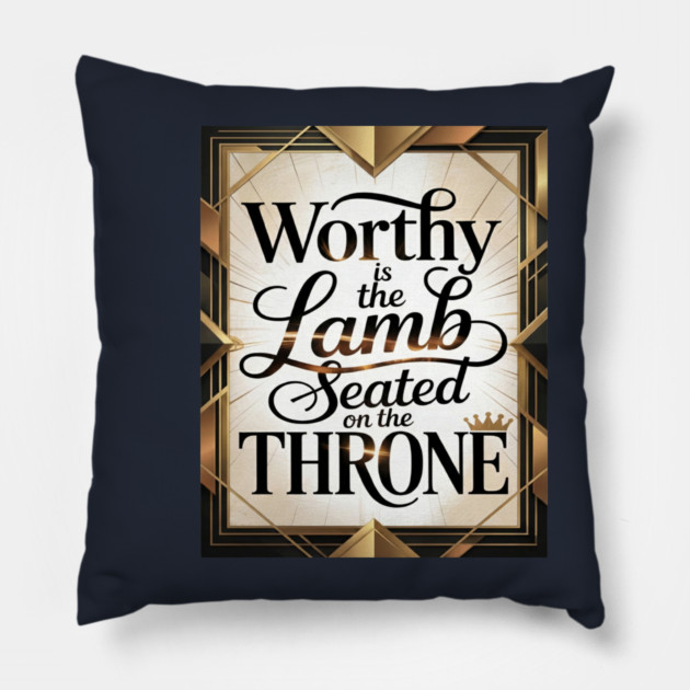 Praise be to The Lamb upon The Throne Pillow by MotiVVaTTi