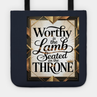 Praise be to The Lamb upon The Throne Tote