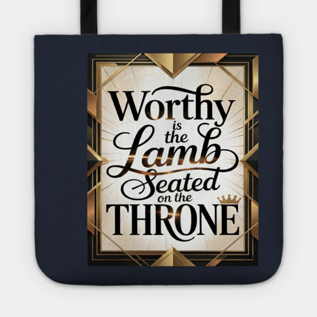 Praise be to The Lamb upon The Throne Tote by MotiVVaTTi