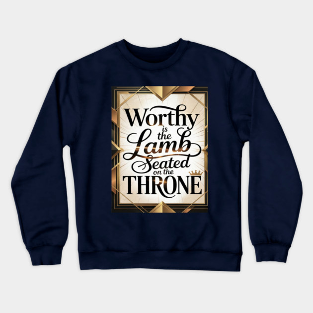 Praise be to The Lamb upon The Throne Crewneck Sweatshirt by MotiVVaTTi