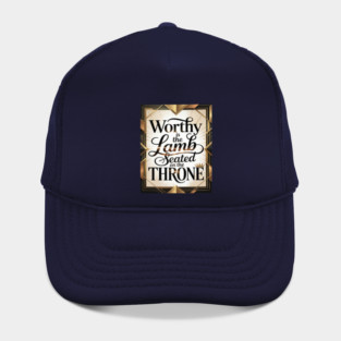 Praise be to The Lamb upon The Throne Hat