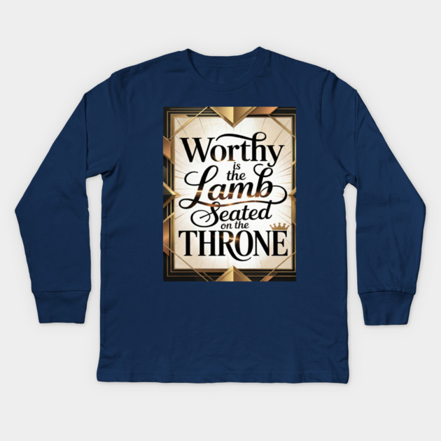 Praise be to The Lamb upon The Throne Kids Long Sleeve T-Shirt by MotiVVaTTi