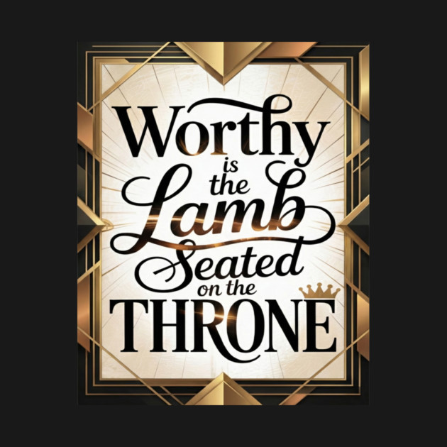 Praise be to The Lamb upon The Throne by MotiVVaTTi