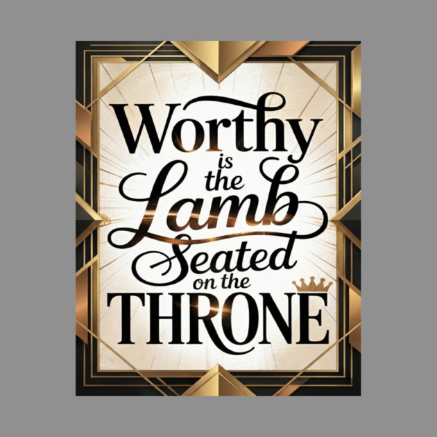 Praise be to The Lamb upon The Throne by MotiVVaTTi