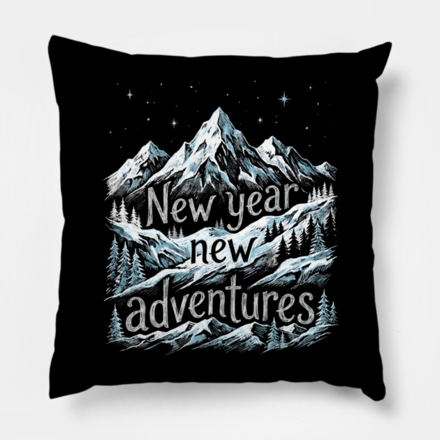 New Year New Adventures Pillow by Creatifly Graphic Tees