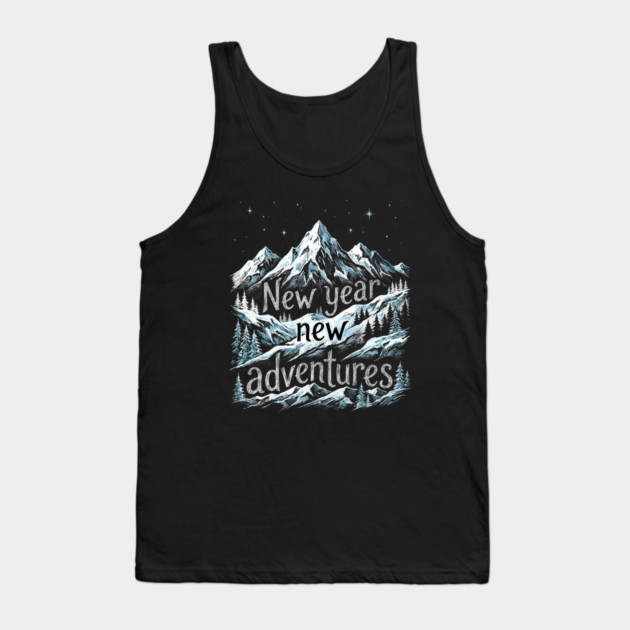 New Year New Adventures Tank Top by Creatifly Graphic Tees
