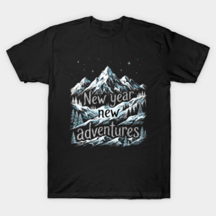 New Year New Adventures T-Shirt