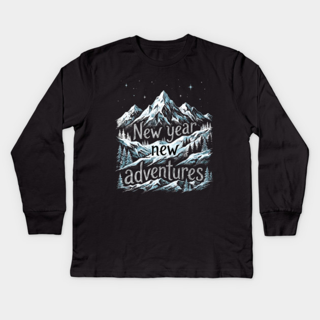 New Year New Adventures Kids Long Sleeve T-Shirt by Creatifly Graphic Tees