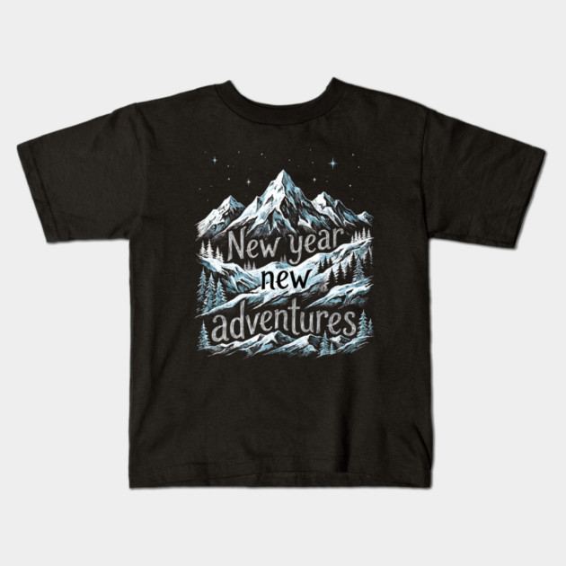 New Year New Adventures Kids T-Shirt by Creatifly Graphic Tees