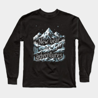 New Year New Adventures Long Sleeve T-Shirt