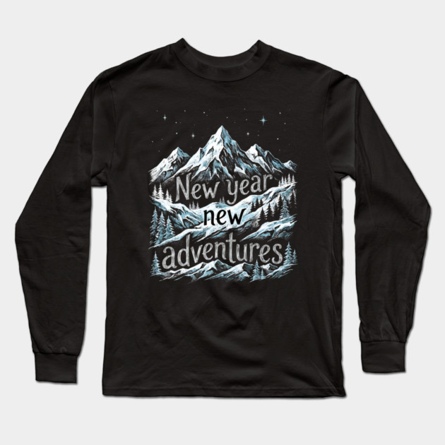 New Year New Adventures Long Sleeve T-Shirt by Creatifly Graphic Tees