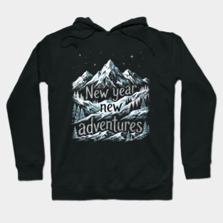 New Year New Adventures Hoodie