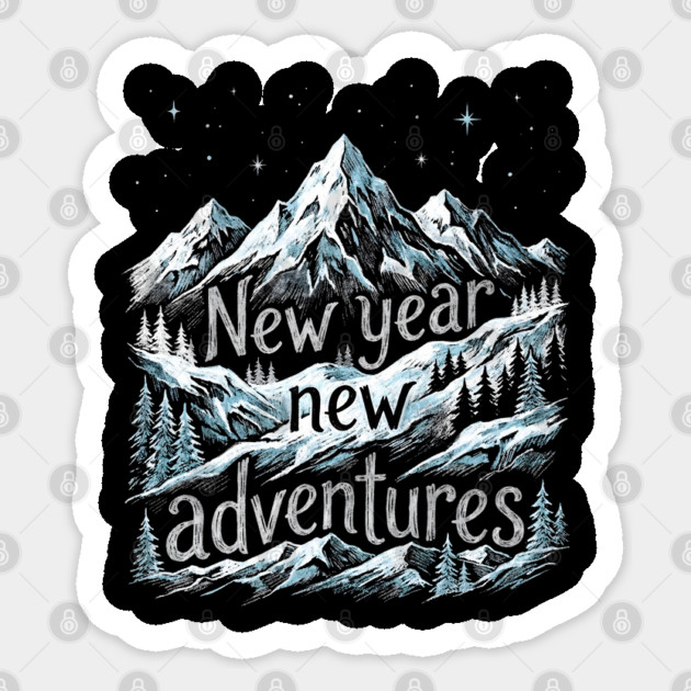 New Year New Adventures Sticker by Creatifly Graphic Tees