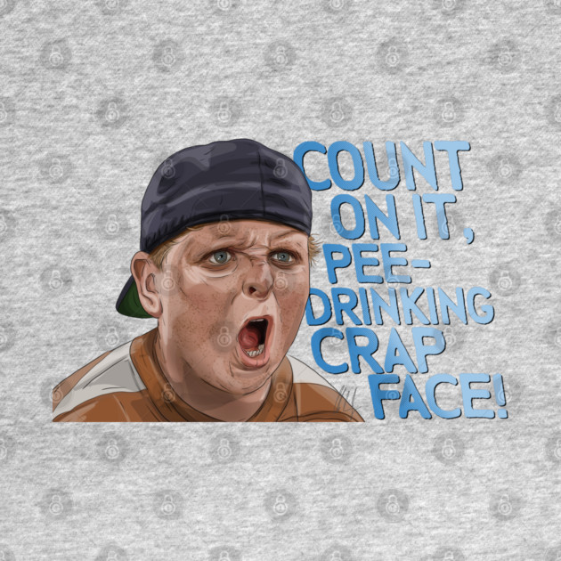 The Sandlot: Pee-Drinking Crap Face by 51Deesigns