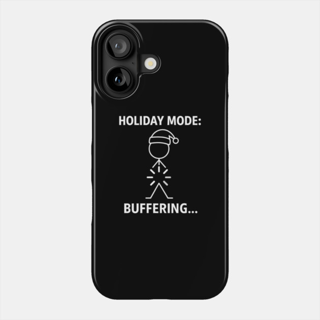 Holiday Mode Buffering Shirt – Funny Christmas Stick Figure Tee – Relatable Xmas Gift for Coworkers and Friends Phone Case by Anne Lee