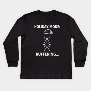 Holiday Mode Buffering Shirt – Funny Christmas Stick Figure Tee – Relatable Xmas Gift for Coworkers and Friends Kids Long Sleeve T-Shirt