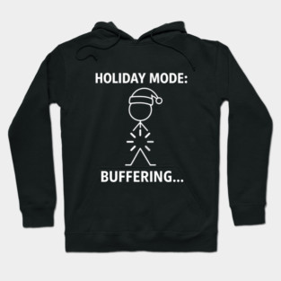 Holiday Mode Buffering Shirt – Funny Christmas Stick Figure Tee – Relatable Xmas Gift for Coworkers and Friends Hoodie
