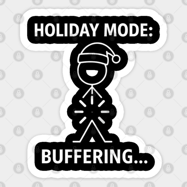 Holiday Mode Buffering Shirt – Funny Christmas Stick Figure Tee – Relatable Xmas Gift for Coworkers and Friends Sticker by Anne Lee