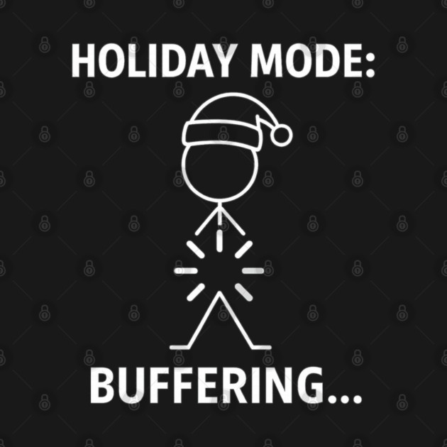Holiday Mode Buffering Shirt – Funny Christmas Stick Figure Tee – Relatable Xmas Gift for Coworkers and Friends by Anne Lee