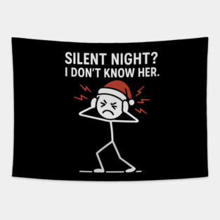 Silent Night I Don’t Know Her Shirt – Funny Christmas Stick Figure Tee – Holiday Humor Gift for Adults and Coworkers Tapestry