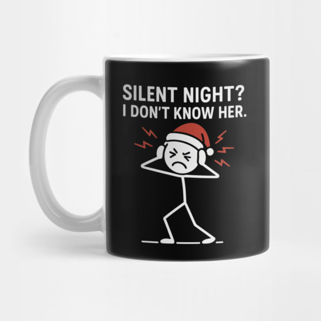 Silent Night I Don’t Know Her Shirt – Funny Christmas Stick Figure Tee – Holiday Humor Gift for Adults and Coworkers by Anne Lee