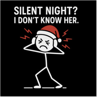 Silent Night I Don’t Know Her Shirt – Funny Christmas Stick Figure Tee – Holiday Humor Gift for Adults and Coworkers Posters and Art